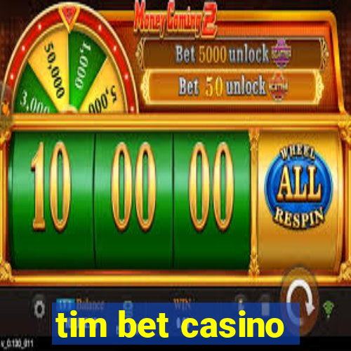 tim bet casino